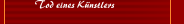 Tod eines K&uuml;nstlers