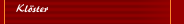 Kl&ouml;ster